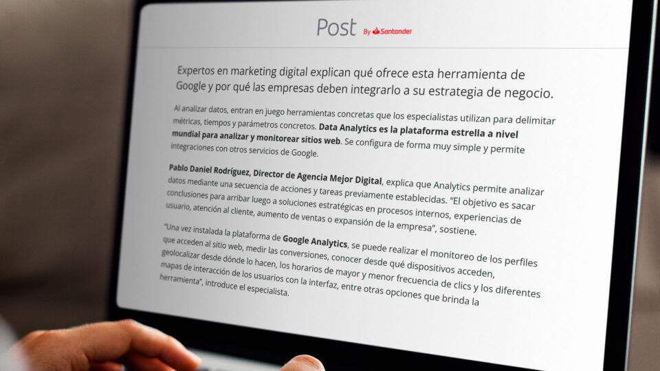 Data Analytics: cómo usar los datos a tu favor y sacar provecho de ellos >> Entrevista para POST by Santander